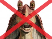 No more Jar Jar Binks